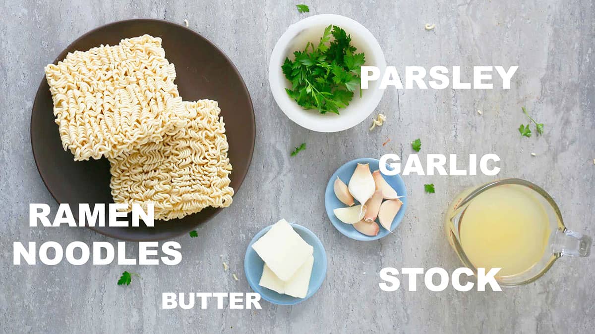 ingredients needed to make garlic butter ramen noodles.