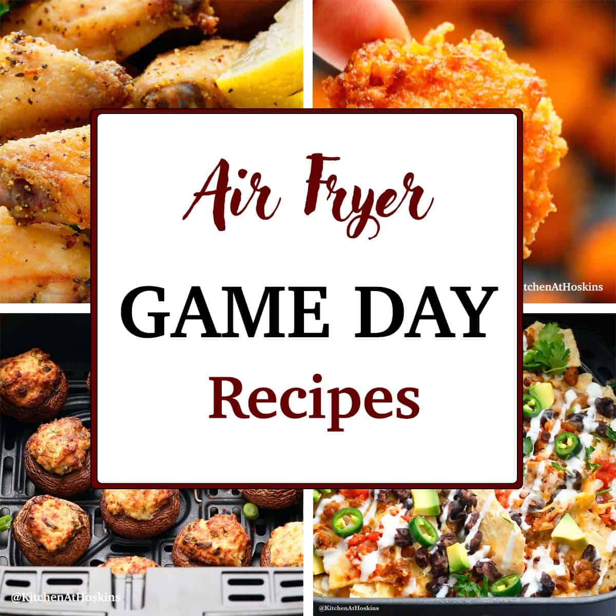 15+ Air Fryer Game Day Recipes | KITCHEN @ HOSKINS