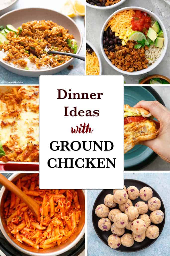 Dinner Ideas with Ground Chicken | Kitchen At Hoskins